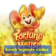 bomb legends codes